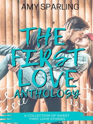cover image of The First Love Anthology